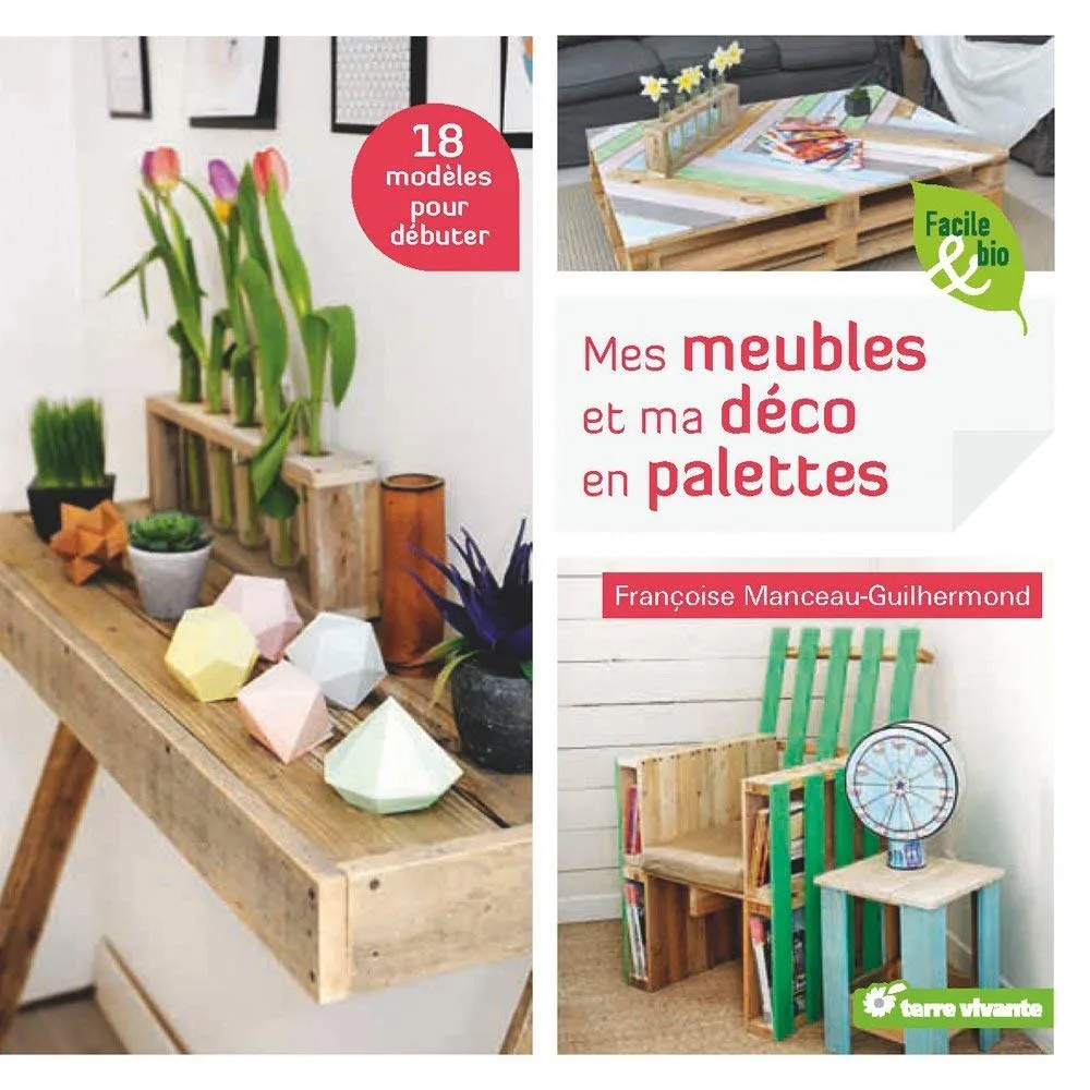 Mis muebles y decoración en palets-FRANCOISE MANCEAU-GUILHERMOND